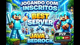 MINECRAFT JOGANDO COM INSCRITOS JAVA E BEDROCK #minecraft #aovivo