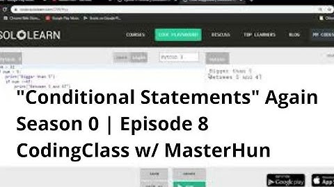 "Conditional (if, if else, if elif else) Statements" Again | S0 | E8 | CodingClass w/ MasterHun