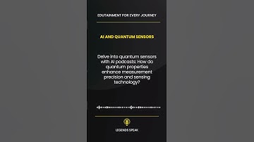 ⚖️ AI and Quantum Sensors Delve into quantum sensors with AI podcasts How do quantum propertie