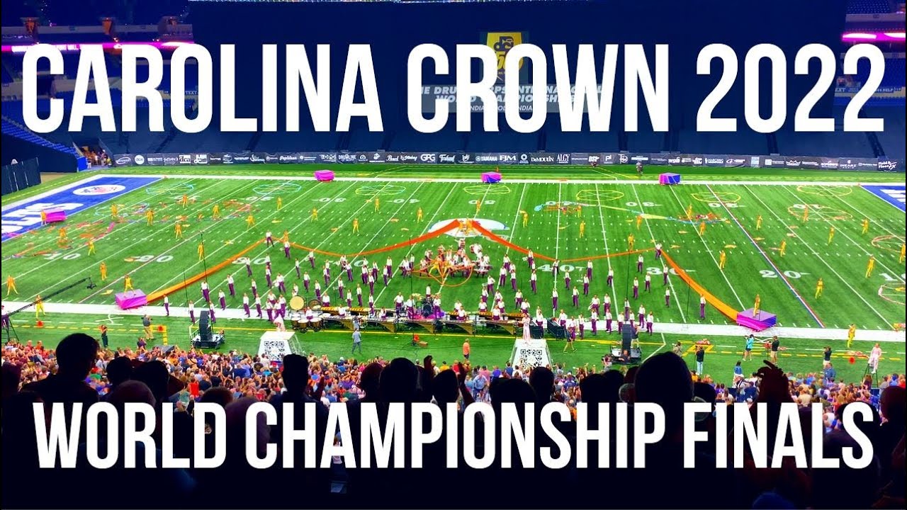 Carolina Crown 2022 Final Run Right Here Right Now (4K) YouTube