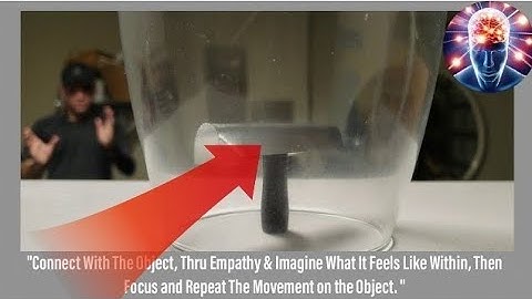 Telekinesis: Moving Objects with Your Mind - EMPATHY. FEEL. ENERGY. MOVE The OBJECT Within YOU!