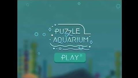 Puzzle Aquarium. Puzzle 1 Levels 1-10 Walkthrough
