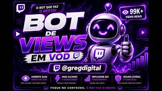 Twitch bot de views em VOD - mais barato do mundo - link na descrição