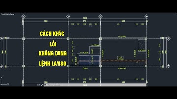 KHẮC PHỤC LỖI KHÔNG DÙNG ĐƯỢC LỆNH LAYISO
