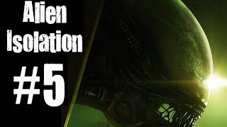 Alien Isolation #5 - I Need to Vent