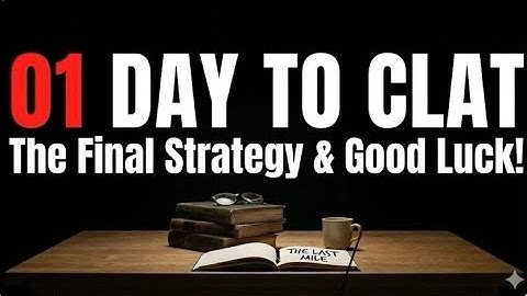 01 Days to CLAT || Road to CLAT || Journey documentation
