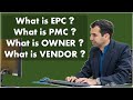 Explaination for Companies/ Stack Holders in Project - EPC, PMC (owner's Consultant), Vendor, Client