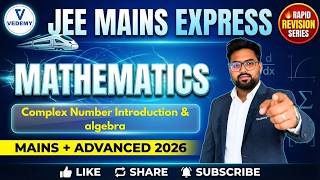 JEE MAINS 2026 Express 🚀 | Complex Number Introduction & algebra | Rapid Revision l Math | Harsh Sir