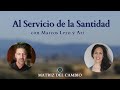 Al Servicio de la Santidad con Marcos Lezo y Ari