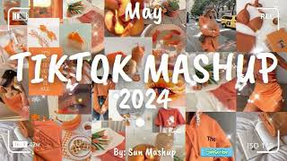 tiktok mashup 2024 May (clean)💕💕