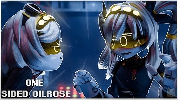 One Sided Oilrose || Murder Drones