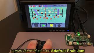 Larsio Paint Music for Adafruit Fruit Jam demo 1