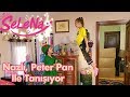 Nazlı, Peter Pan ile tanışıyor