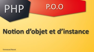 02 – PHP POO – Notion d’objet et d’instance