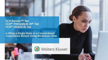 CCH Axcess™ Tax: Electronic Filing a Stand-Alone State in a Consolidated 1120 Return
