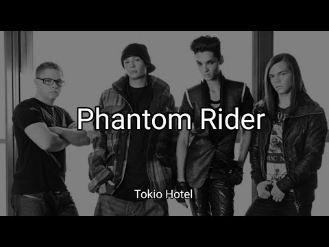 Tokio Hotel - Phantom Rider (Lyrics)