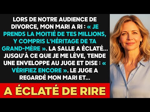 Mon mari a voulu prendre la moitié de ma fortune. J’ai donné une enveloppe au juge…