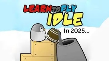 Learn To Fly Idle In 2025...