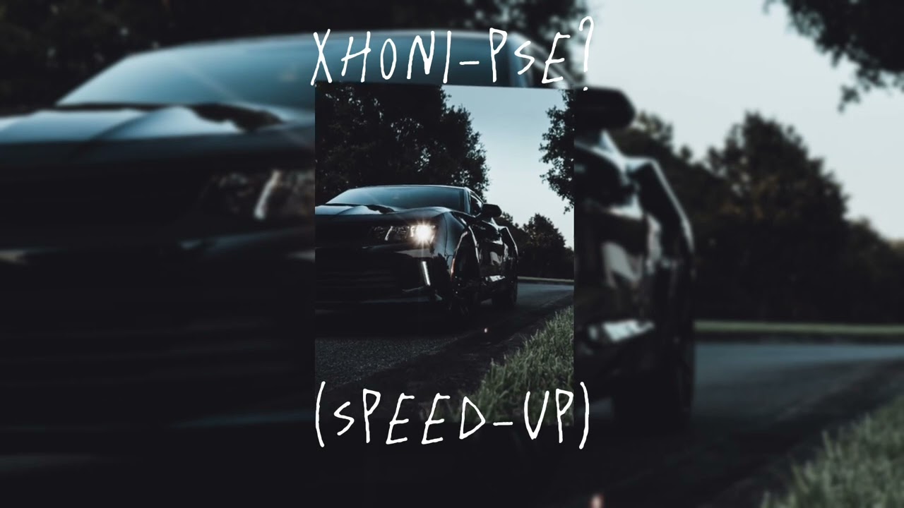 Xhoni pse speed up