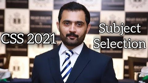 CSS Subject Selection tips by Syed Taimoor Bukhari