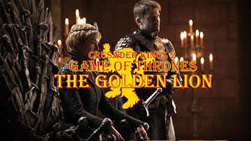 CK2 A Game of Thrones | #14 THE GOLDEN LION of House Lannister