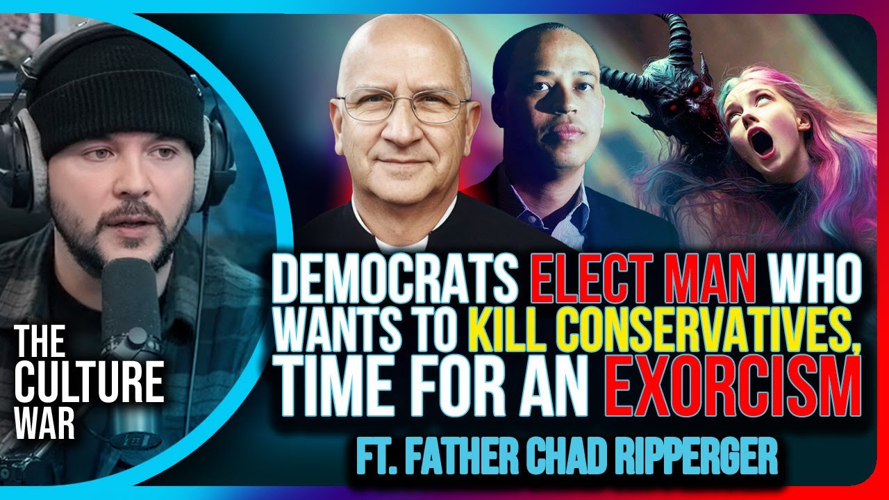 Democrats Elect Man Who Wants To Kill Conservatives, Time For An Exorcism  The Culture War Podcast - YouTube