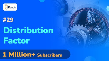 Distribution Factor - Synchronous Machine - Electrical Machines - IV