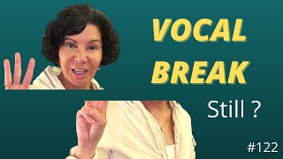 Vocal Break Singing  STILL HAVE THAT BREAK?  3 REASONS WHY!