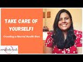 Creating a mental health diet  take care of yourself  iamshaheenali