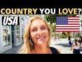 Which country do you love the most  usa