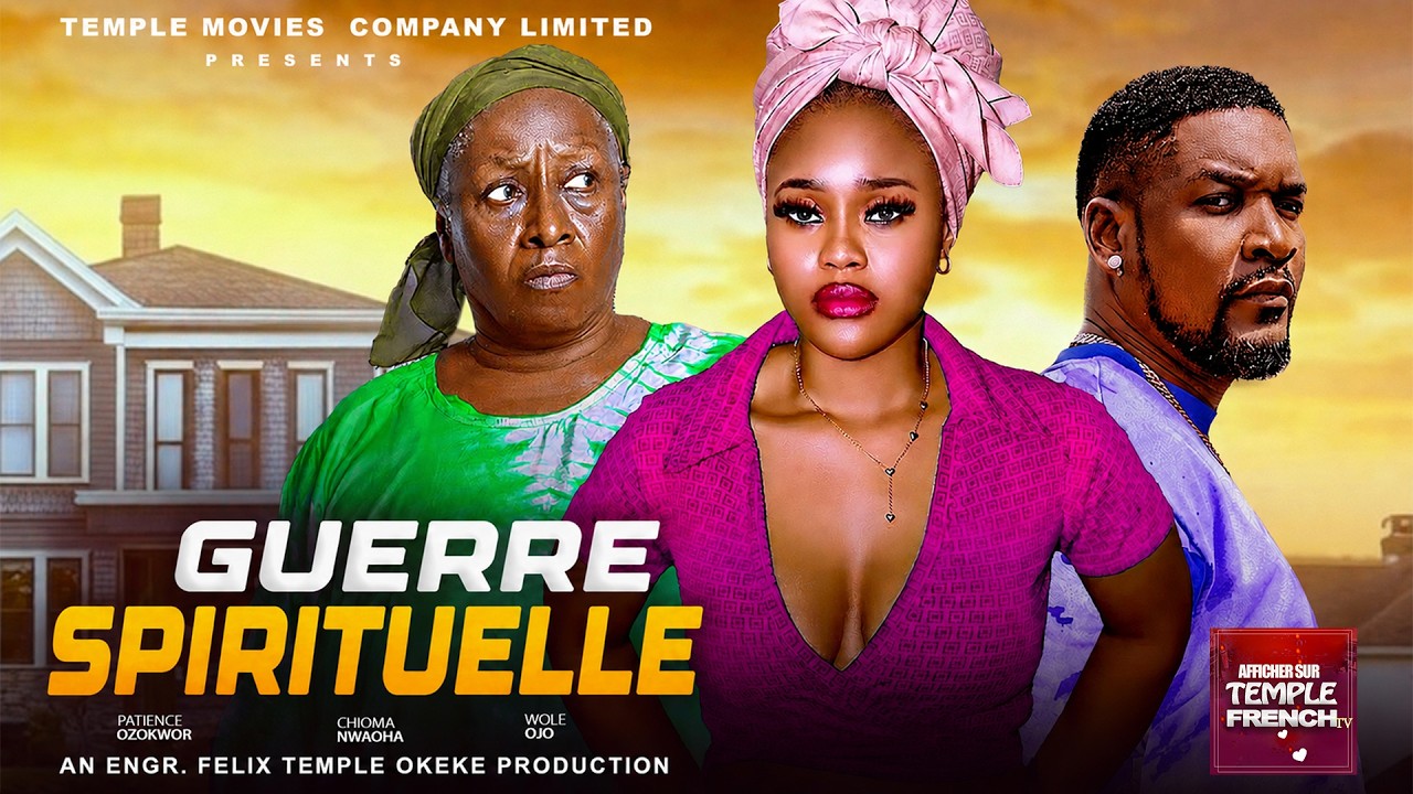 GUERRE SPIRITUELLE  -  2026 Derniers films nigérians