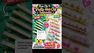 From Plain Clip to Princess Hair Accessory 👑✨ | Wait for the Transformation! 😍#shorts