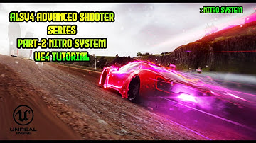 ALSV4 Nitro System | Advanced Vehicle & Shooter Series Ue4 Alsv4