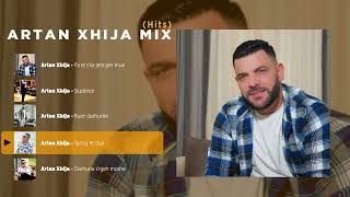 Artan Xhija - Mix (Hits)