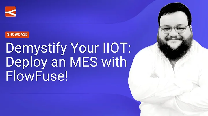 Demystify Your IIOT - Deploy an MES with FlowFuse! #flowfuse #iiot #mes