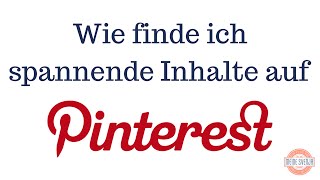 Pinterest Inhalte finden (Teil 3)