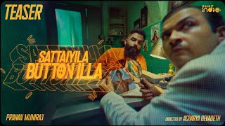 Pranav Muniraj - Sattaiyila Button Illa (Teaser) | Think Indie