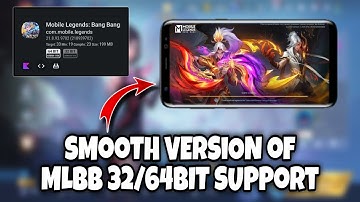 SMOOTH VERSION OF MLBB 32/64BIT SUPPORT | FOR LOWEND DEVICES.