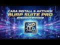 [ITTS] Install &amp; Aktivasi Burp Suite Professional