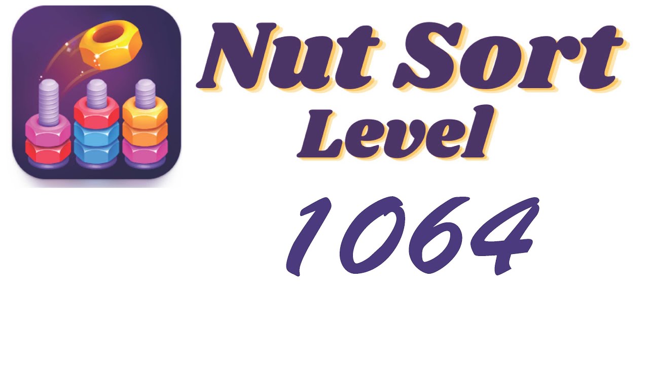 Nut Sort Level 1064 Walkthrough | Nuts — Color Sort 1064 solution