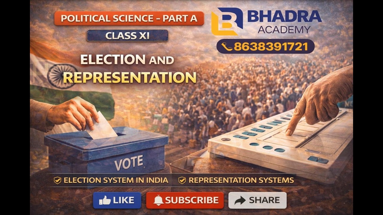 Election & Representation | Class 11 | Political Science  Bhadra Academy