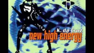 K. Da 'Cruz - New high energy (Dance mix)