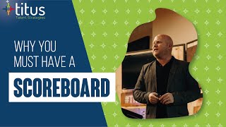 Why You Must Have A Scoreboard