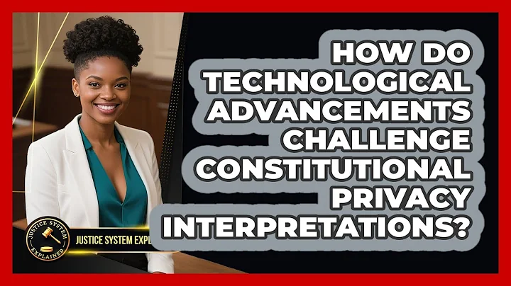 How Do Technological Advancements Challenge Constitutional Privacy Interpretations?