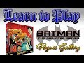 Learn to Play: Batman the Animated series Rogues Gallery