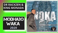 Dr Rackzen & King Monada – Modhabo Waka (Album 2020)