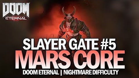 DOOM Eternal - Slayer Gate #5: Mars Core (Nightmare Difficulty)