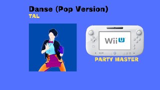 Danse (Pop Version) Fanmade Party Master