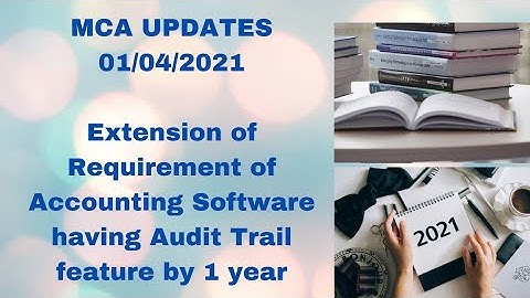 MCA UPDATES 01/04/2021 - Companies (Accounts) & (Audit and Auditors) Second Amendment Rules, 2021
