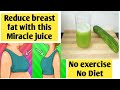 Drink to lose breast fat ll good results